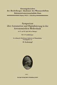 Symposium uber Automation und Digitalisierung in der Astronomischen Messtechnik am 27. und 28. April 1962 in Tubingen