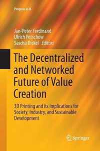 The Decentralized and Networked Future of Value Creation