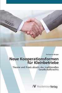 Neue Kooperationsformen fur Kleinbetriebe