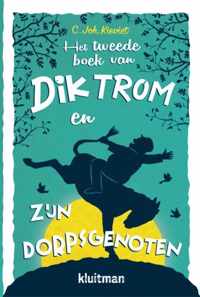 Dik Trom 4 -   Het tweede boek van Dik Trom en zijn dorpsgenoten
