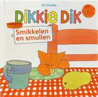 Dikkie Dik - Smikkelen en smullen - Voorleesboek - Hardcover