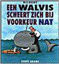 Een walvis scheert zich bij voorkeur nat