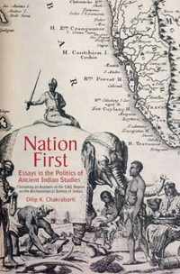 Nation First: Essays in the Politics of Ancient Indian Studies