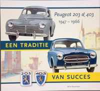 De Peugeot 203 & 403 , Een traditie van succes