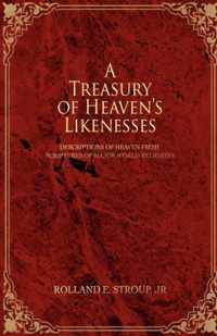 A Treasury of Heaven's Likenesses
