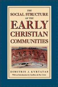 The Social Structure of the Early Christian Communities