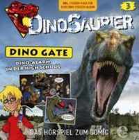 Dinosaurier - Dino Gate 03. Dino-Alarm in der High School