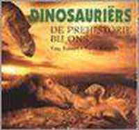 Dinosauriers. de prehistorie bij ons