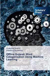 Offline Gujarati Word Categorization Using Machine Learning
