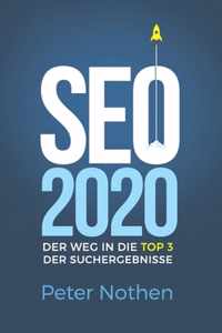 SEO 2020 - der Weg in die Top 3 der Suchergebnisse