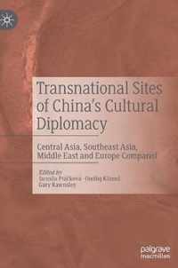 Transnational Sites of China s Cultural Diplomacy