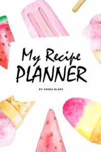 My Recipe Planner (6x9 Softcover Log Book / Tracker / Planner)