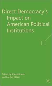 Direct Democracy's Impact on American Political Institutions