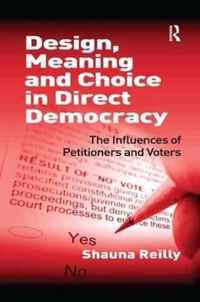 Design, Meaning and Choice in Direct Democracy