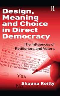 Design, Meaning and Choice in Direct Democracy