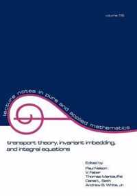 Transport Theory: Invariant Imbedding, and Integral Equations