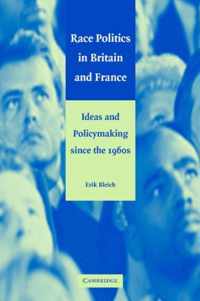 Race Politics In Britain And France