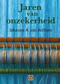 Jaren van onzekerheid