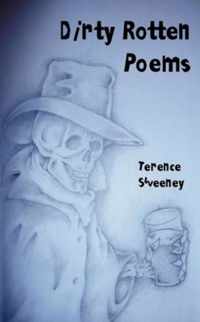 Dirty Rotten Poems