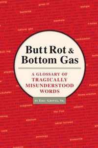 Butt Rot & Bottom Gas