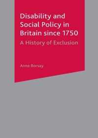 Disability And Social Policy In Britain Since 1750