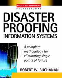 Disaster Proofing Information Systems