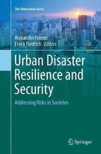 Urban Disaster Resilience and Security