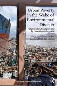 Urban Poverty in the Wake of Environmental Disaster