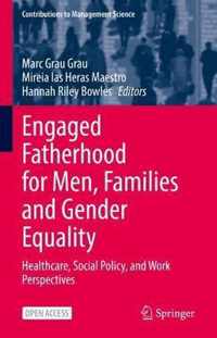 Engaged Fatherhood for Men, Families and Gender Equality