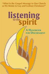 Listening to the Spirit: A Handbook for Discernment