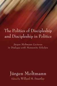 Politics of Discipleship and Discipleship in Politics