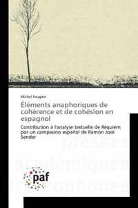 Elements Anaphoriques de Coherence Et de Cohesion En Espagnol