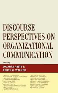 Discourse Perspectives on Organizational Communication