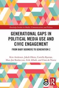 Generational Gaps in Political Media Use and Civic Engagement