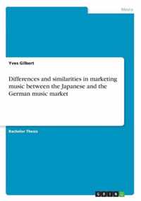 Differences and similarities in marketing music between the Japanese and the German music market