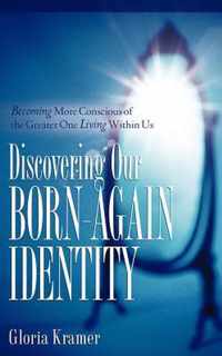 Discovering Our Born-Again Identity