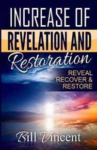 Increase of Revelation and Restoration