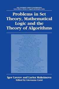 Problems in Set Theory, Mathematical Logic and the Theory of Algorithms