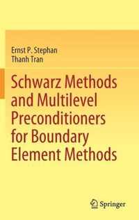 Schwarz Methods and Multilevel Preconditioners for Boundary Element Methods