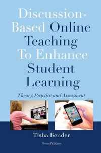 Discussion-Based Online Teaching to Enhance Student Learning