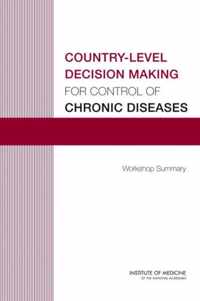 Country-Level Decision Making for Control of Chronic Diseases