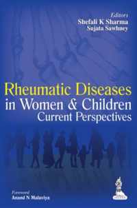 Rheumatic Diseases in Women and Children
