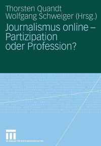 Journalismus Online - Partizipation Oder Profession?