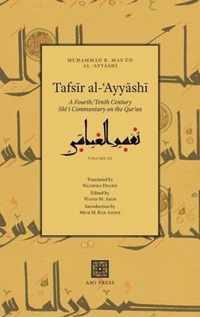 Tafsr al-Ayysh: A Fourth/Tenth Century Sh Commentary on the Quran (Volume 3)