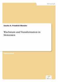 Wachstum und Transformation in Slowenien