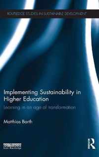 Implementing Sustainability in Higher Education