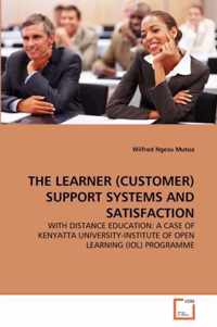 The Learner (Customer) Support Systems and Satisfaction