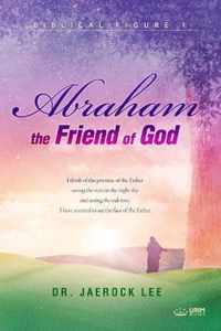 Abraham, the Friend of God