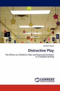 Distractive Play