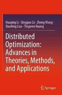 Distributed Optimization Advances in Theories Methods and Applications